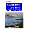 Inside Saucer Post ... 3-0 Blue: Close Encounters of Many Kinds - Paperback