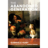 The Abandoned Generation - Paperback