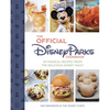 The Official Disney Parks Cookbook: 101 Magical Recipes from the Delicious Disney Vault - Hardcover