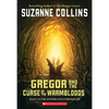 Gregor and the Curse of the Warmbloods: Book Three in the Underland Chronicles - Hardcover