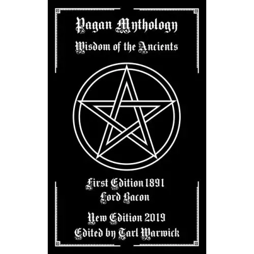 Pagan Mythology: Wisdom of the Ancients - Paperback