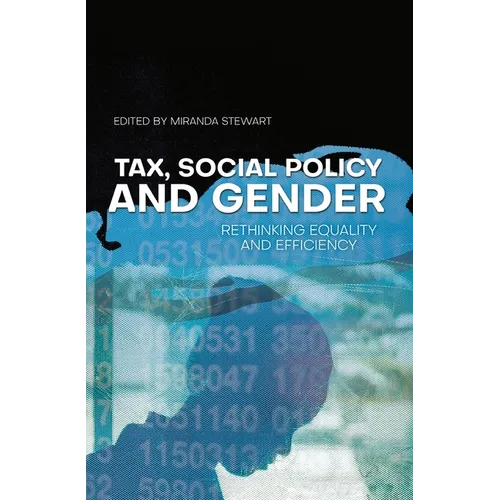 Tax, Social Policy and Gender: Rethinking equality and efficiency - Paperback