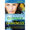 Glimmer in the Darkness: Large Print Edition - Paperback
