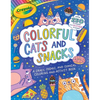 Crayola: Colorful Cats and Snacks (a Crayola Coloring Glitter Sticker Activity Book for Kids) - Paperback