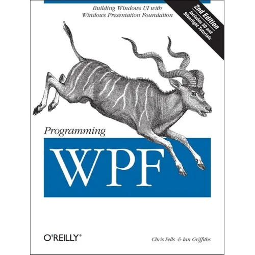 Programming Wpf: Building Windows Ui with Windows Presentation Foundation - Paperback