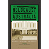 The Holocaust and Australia: Refugees, Rejection, and Memory - Hardcover