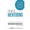 The Art of Mentoring: Simple tools & techniques to achieve your full potential - Paperback