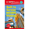 DK Super Readers Level 3 Built to Survive Natural Disasters - Hardcover