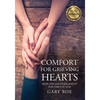 Comfort for Grieving Hearts: Hope and Encouragement For Times of Loss (Large Print) - Paperback