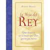 La Hija del Rey: Como Convertirte en la Mujer Que Dios Diseno al Crearte = The King's Daughter = The King's Daughter = The King's Daughter - Paperback