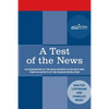 A Test of the News: An Examination of the News Reports in the New York Times on Aspects of the Russian Revolution of Special Importance to Americans, - Paperback