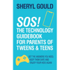 Sos! the Technology Guidebook for Parents of Tweens and Teens: Get the Answers You Need, Keep Them Safe and Enjoy Your Kids Again - Paperback