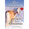 A Pony for Christmas: A Canadian Holiday Novella - Paperback