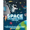 Space Coloring Book for Kids: Fun Outer Space Coloring Pages With Planets, Stars, Astronauts, Space Ships and More! - Paperback