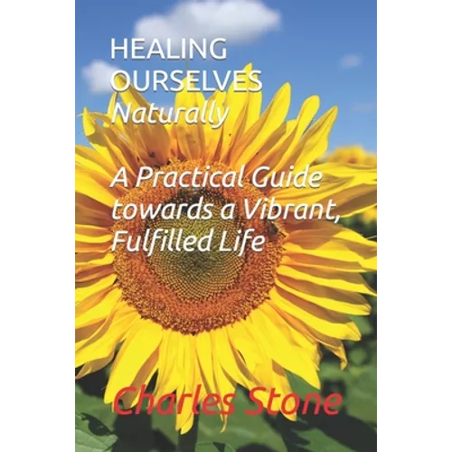 Healing Ourselves Naturally - Paperback