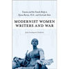 Modernist Women Writers and War: Trauma and the Female Body in Djuna Barnes, H.D., and Gertrude Stein - Hardcover