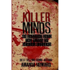 Killer Minds: An insight into the minds of serial killers - Paperback