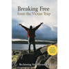 Breaking Free from the Victim Trap: Reclaiming Your Personal Power - Paperback