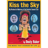 Kiss the Sky: My Weekend in Monterey for the Greatest Rock Concert Ever - Paperback