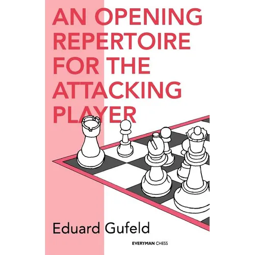 An Opening Repertoire for the Attacking Player - Paperback