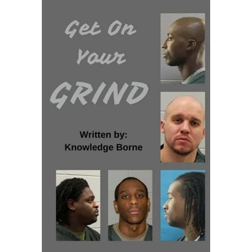 Get On Your Grind - Paperback