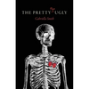 The Pretty The Ugly - Paperback
