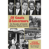 Of Goats & Governors: Six Decades of Colorful Alabama Political Stories - Paperback
