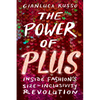 The Power of Plus: Inside Fashion's Size-Inclusivity Revolution - Hardcover