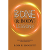 Bone (& Body) Lessons: Culture, Measurement, and Language - Paperback