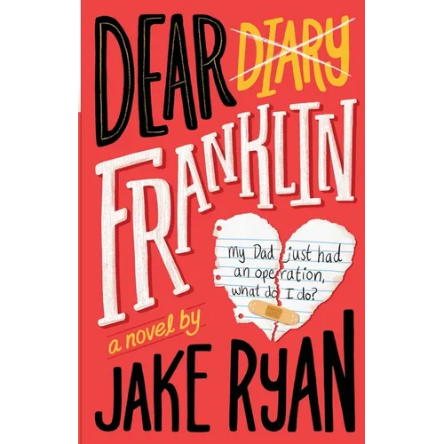 Dear Franklin: My Dad Just Had an Operation, What Do I Do? - Paperback