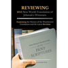 REVIEWING 2013 New World Translation of Jehovah's Witnesses: Examining the History of the Watchtower Translation and the Latest Revision - Paperback
