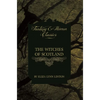 The Witches of Scotland (Fantasy and Horror Classics) - Hardcover