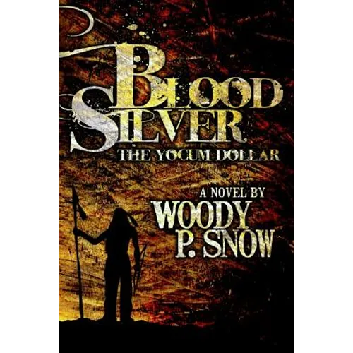 Blood Silver: The Yocum Dollar - Paperback