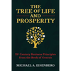 The Tree of Life and Prosperity: 21st Century Business Principles from the Book of Genesis - Hardcover