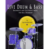 Live Drum & Bass: Breakbeats and Electronic Music for Real Drummers - Paperback