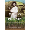 Dead Woman Pickney: A Memoir of Childhood in Jamaica - Paperback