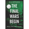 The Final Wars Begin - Paperback