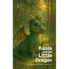Kasia and the Little Dragon: Bilingual Polish-English Children's Stories for Beginners - Paperback