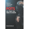 Postural Tachycardia Syndrome (POTS): All That You Need to Know - Paperback