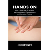 Hands On: Basic Clinical Skills for Students and Practitioners of Complementary and Alternative Medicine - Paperback