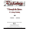 Through the Years: A Living History of the Indiana University School of Medicine Department of Radiology 1906 - 2004 - Paperback