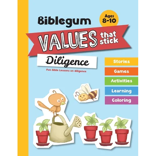 Fun Bible Lessons on Diligence: Values that Stick - Paperback