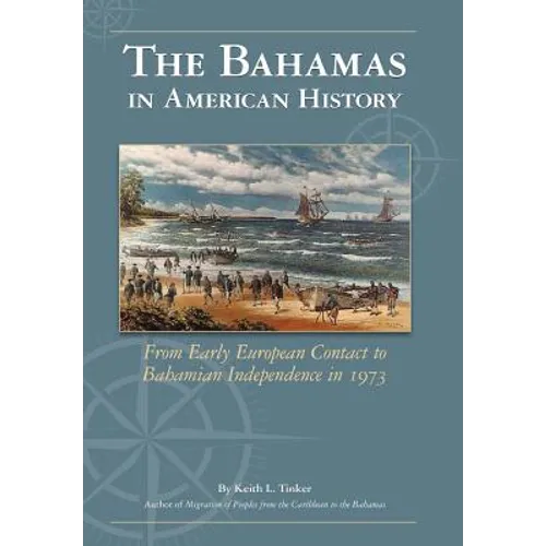 The Bahamas in American History - Hardcover