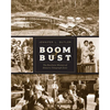 Boom & Bust: The Resilient Women of Historic Telegraph Cove - Paperback