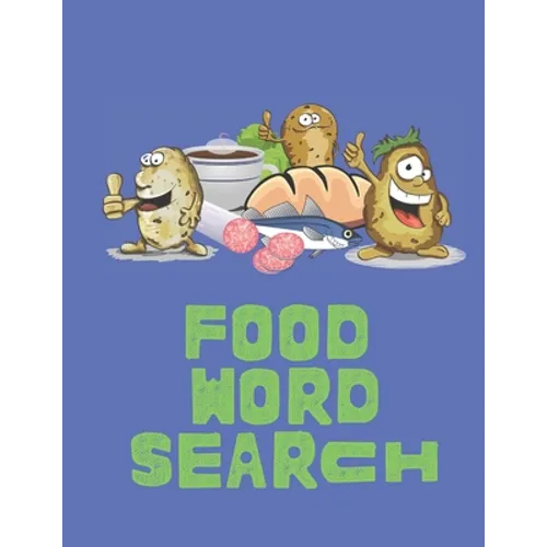 Food Word Search: Pizza, Hamburgers, Pasta - Find them all in this themed word find - Paperback