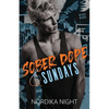 Sober Dope & Sundays - Paperback