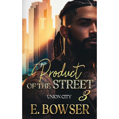 Product Of The Street Union City Book 3 - Hardcover
