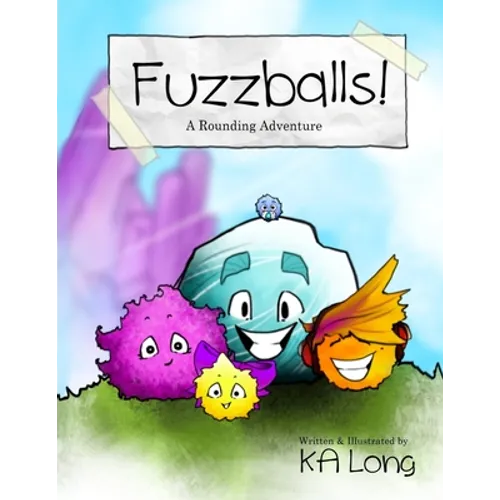 Fuzzballs!: A Rounding Adventure - Paperback
