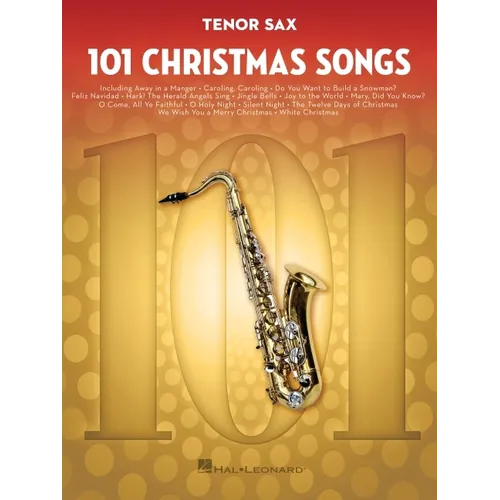 101 Christmas Songs Tenor Sax Sheet Music Songbook Holiday Favorites for Beginners Intermediate Players Includes Silent Night Jingle Bells White Chris - Paperback