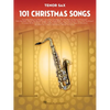 101 Christmas Songs Tenor Sax Sheet Music Songbook Holiday Favorites for Beginners Intermediate Players Includes Silent Night Jingle Bells White Chris - Paperback